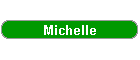 Michelle