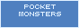 Pocket Monsters! Please!